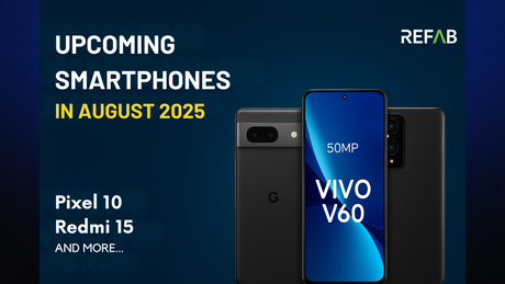 Top Smartphones Launching in August 2025