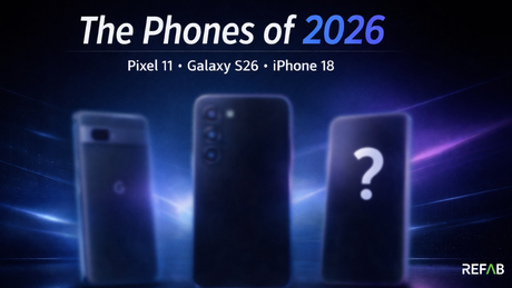 Which 2026 Phone to Buy? Pixel 11 vs Galaxy S26 vs iPhone 18