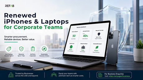 Refurbished iPhones and Laptops for Business: A Corporate Buyer's Guide for the UAE