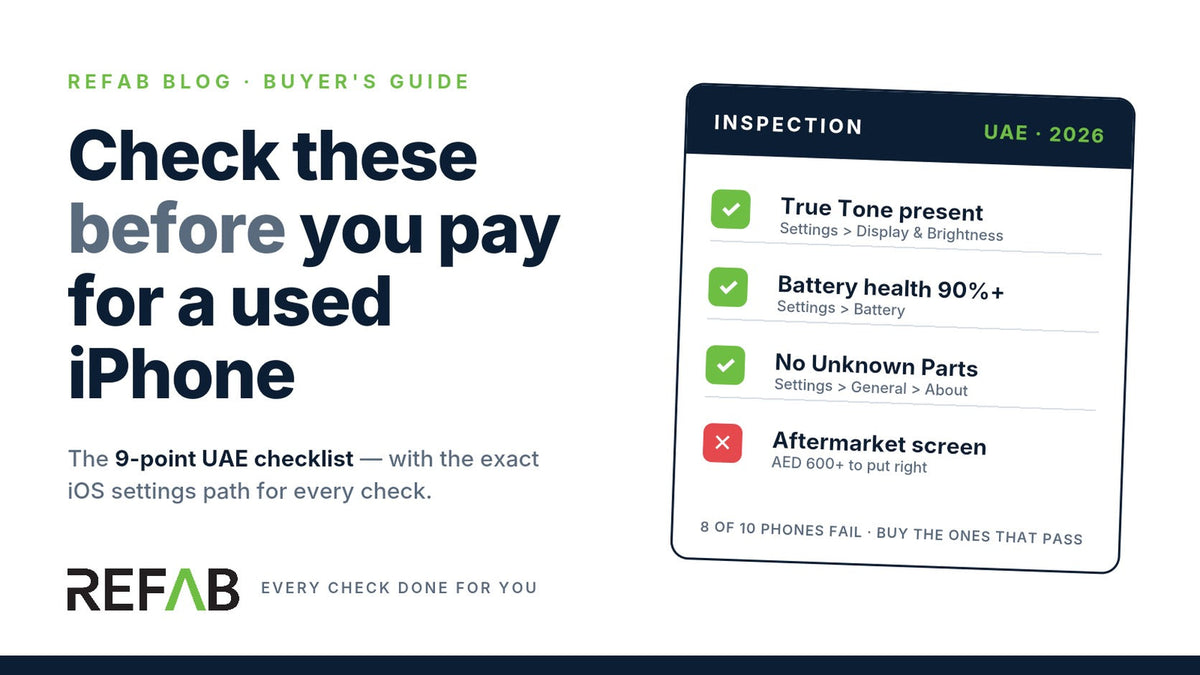 How to Check a Used iPhone Before You Buy (UAE Checklist)