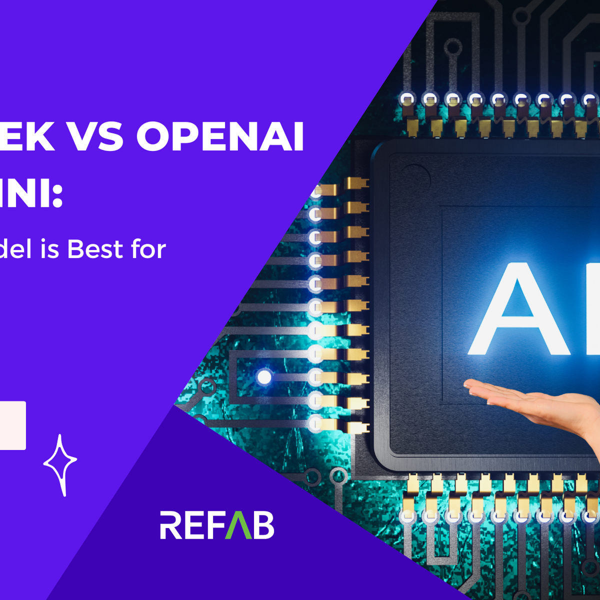 Deepseek vs OpenAI vs Gemini: Which AI Model is Best for You? – Refab