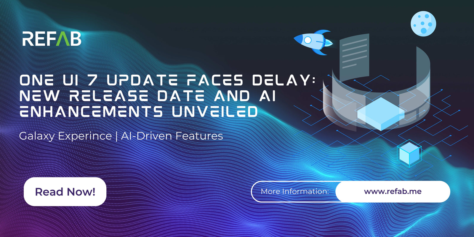 One UI 7 Update Faces Delay: New Release Date and AI Enhancements Unveiled