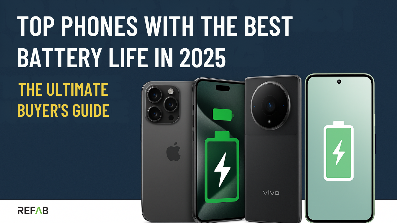 Best Battery Life Smartphones 2025 - Tested and Ranked for Real-World Use