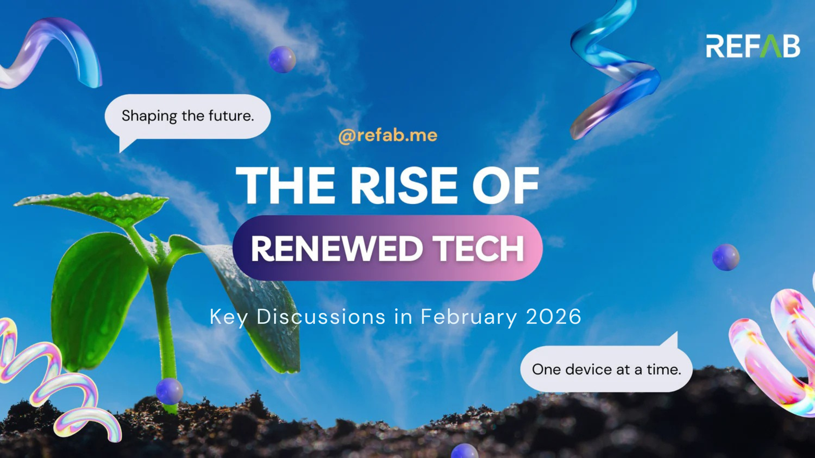 The Rise of Renewed Tech: Key Discussions in February 2026The Rise of Renewed Tech: Key Discussions in February 2026