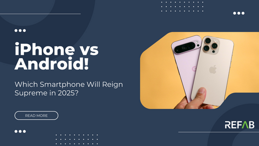 iPhone vs Android: Which Smartphone Will Reign Supreme in 2025?