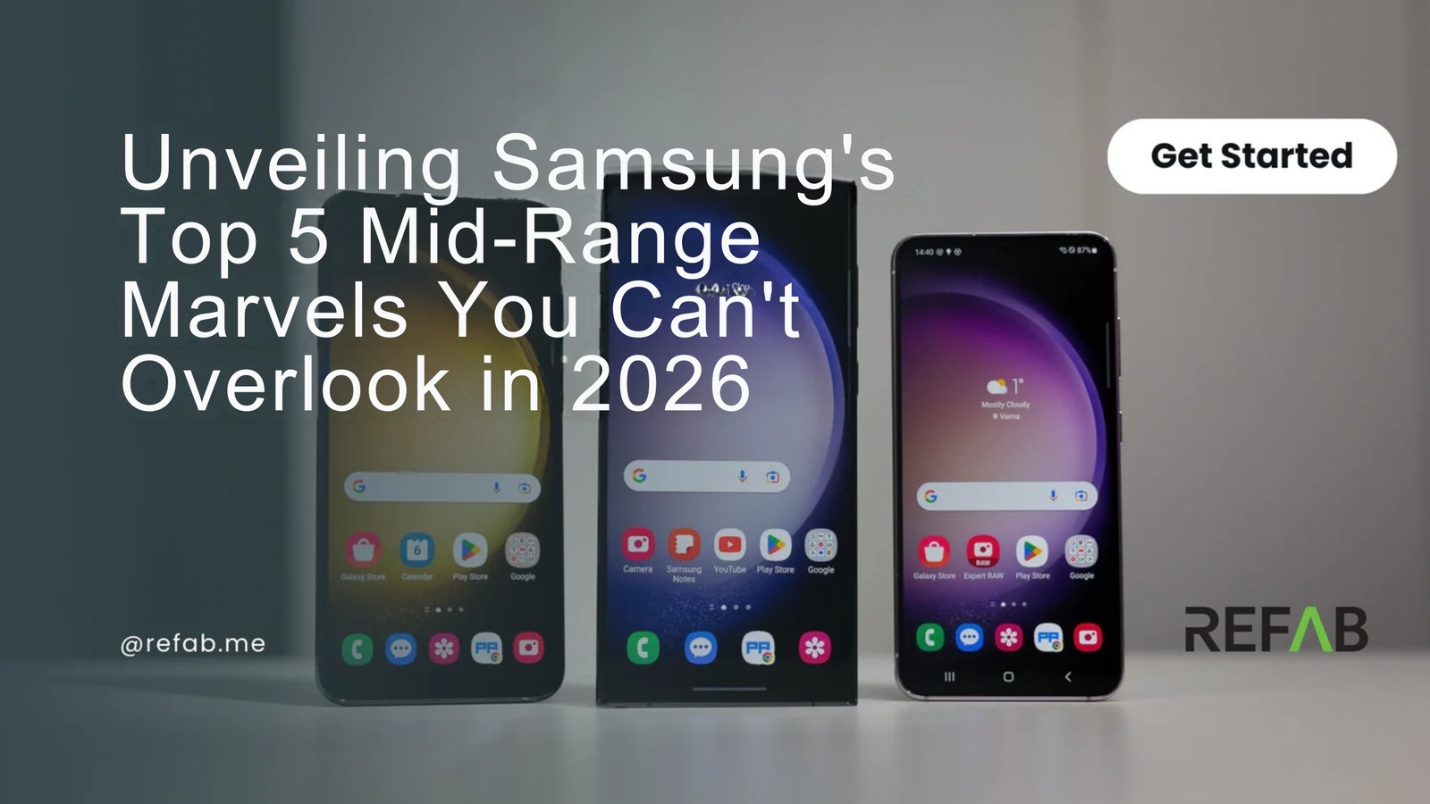 Unveiling Samsung's Top 5 Mid-Range Marvels You Can't Overlook in 2026